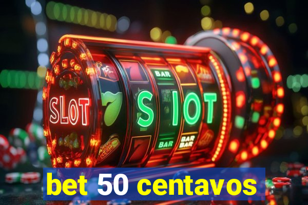 bet 50 centavos